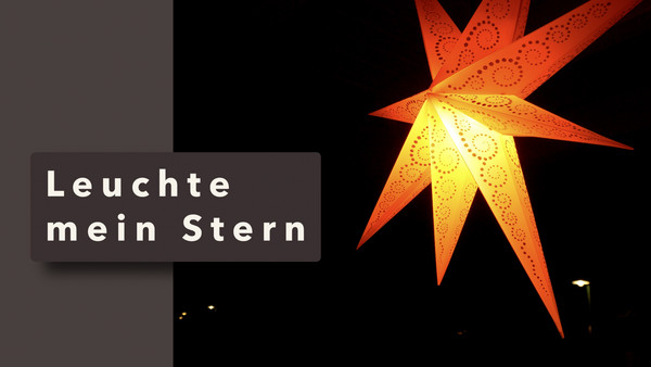 Leuchte, mein Stern – Ein Licht in der Nacht